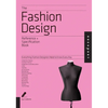 The Fashion Design Reference & Specification Book: Everything Fashion Designers Need to Know Every Day - Paperback