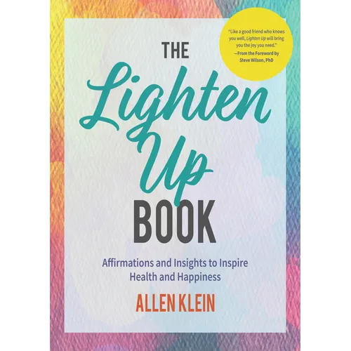 The Lighten Up Book: Affirmations and Insights to Inspire Health and Happiness (Birthday Funny Gift, for Fans of It's Ok If You're Not Ok) - Paperback