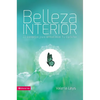 El Belleza interior: 22 consejos para embellecer tu car��cter - Paperback