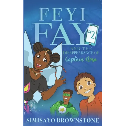 Feyi Fay and the Disappearance of Captain Nosa - Paperback