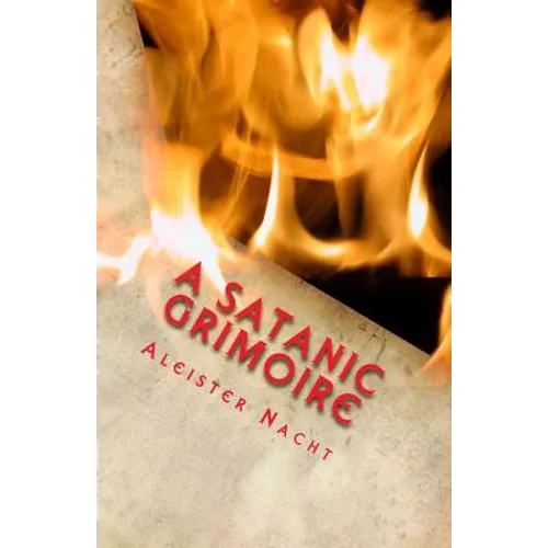 A Satanic Grimoire - Paperback