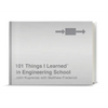 101 Things I Learned(r) in Engineering School - Hardcover