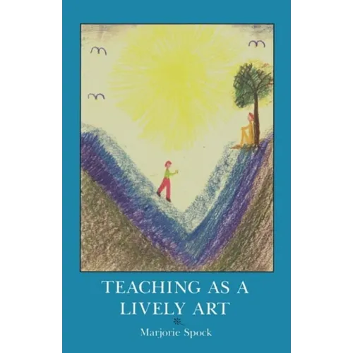 Teaching as a Lively Art - Paperback