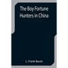 The Boy Fortune Hunters in China - Paperback