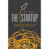 The Startup: Navigating Chaos to Elevate Your Career and Achieve Entrepreneurial Success - Paperback