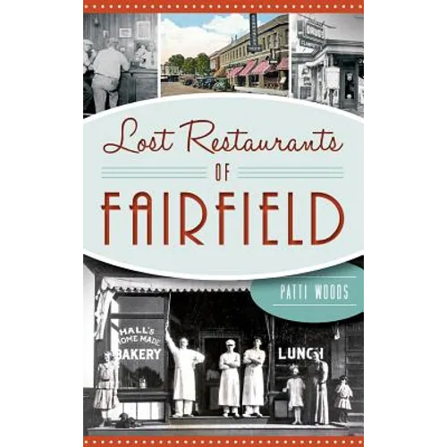 Lost Restaurants of Fairfield - Hardcover