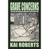 Grave Concerns - Paperback