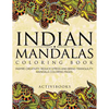 Indian Mandalas Coloring Book: Inspire Creativity, Reduce Stress And Bring Tranquility - Mandala Coloring Pages - Paperback