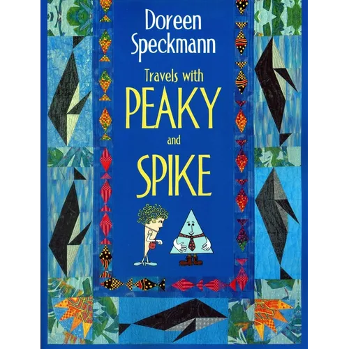 Travels with Peaky and Spike: Doreen Speckmann's Quilting Adventures - Paperback