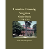 Caroline County, Virginia Order Book, 1778-1781 - Paperback