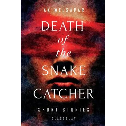 Death of the Snake Catcher: Short Stories - Paperback