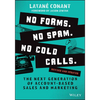 No Forms. No Spam. No Cold Calls.: The Next Generation of Account-Based Sales and Marketing - Paperback