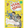Team Trash: A Time Traveler's Guide to Sustainability - Hardcover