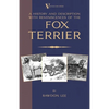 A History and Description, With Reminiscences, of the Fox Terrier (A Vintage Dog Books Breed Classic - Terriers) - Paperback