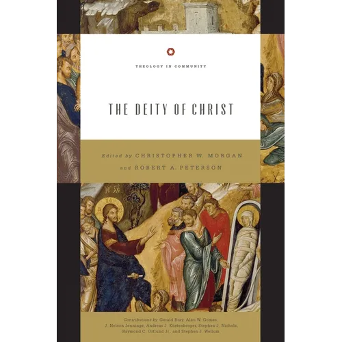 The Deity of Christ (Redesign): Volume 3 - Paperback