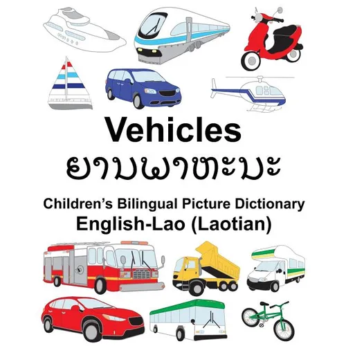 English-Lao (Laotian) Vehicles Children's Bilingual Picture Dictionary - Paperback
