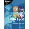 Little Feat: Every Album Every Song - Paperback