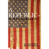 A Republic--If We Can Keep It - Paperback