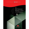 The Old Testament Witness to Christ and His Kingdom, Student Workbook: Capstone Module 9, English - Paperback