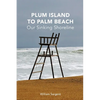 Plum Island to Palm Beach: Our Sinking Shoreline - Paperback