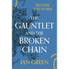 The Gauntlet and the Broken Chain - Hardcover