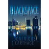 Blackspace: Book 1 - Paperback