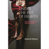 Under the Bed of Heaven: Christian Eschatology and Sexual Ethics - Paperback