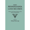 Early Pennsylvania Land Records. Minutes of the Board of Property of the Province of Pennsylvania - Paperback