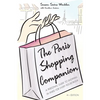 The Paris Shopping Companion: A Personal Guide to Shopping in Paris for Every Pocketbook - Paperback