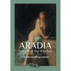 Aradia: Gospel of the Witches - Paperback