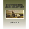 Red River Settlement (Manitoba) Census 1827-1835, 1838, 1840 and 1843 - Paperback