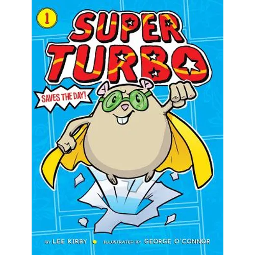 Super Turbo Saves the Day! - Hardcover