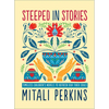 Steeped in Stories: Timeless Children's Novels to Refresh Our Tired Souls - Hardcover