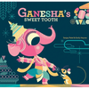 Ganesha's Sweet Tooth - Hardcover