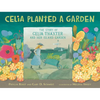 Celia Planted a Garden: The Story of Celia Thaxter and Her Island Garden - Hardcover