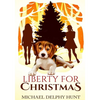 Liberty For Christmas - Paperback