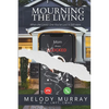 Mourning the Living: When the Loved One You've Lost Is Still Here. - Paperback