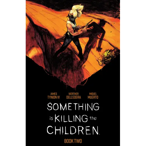 Something Is Killing the Children Book Two Deluxe Edition - Hardcover