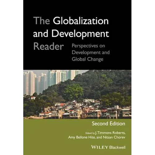 The Globalization and Development Reader: Perspectives on Development and Global Change - Paperback