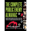 The Complete Public Enemy Almanac: New Facts and Features on the People, Places, and Events of the Gangsters and Outlaw Era: 1920-1940 - Paperback