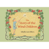 The Story of the Wind Children: Mini Edition - Hardcover