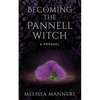 Becoming The Pannell Witch: A Prequel - Paperback
