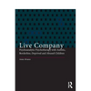 Live Company: Psychoanalytic Psychotherapy with Autistic, Borderline, Deprived and Abused Children - Paperback