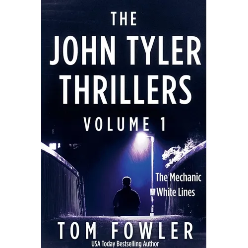 The John Tyler Thrillers: Volume 1 - Paperback