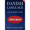 Danish Language Mini Vocabulary Builder: Stress Labeled! - Paperback