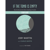 If the Tomb Is Empty Study Guide - Paperback