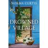 The Drowned Village: A heartbreaking and absolutely gripping WW2 romance - Paperback