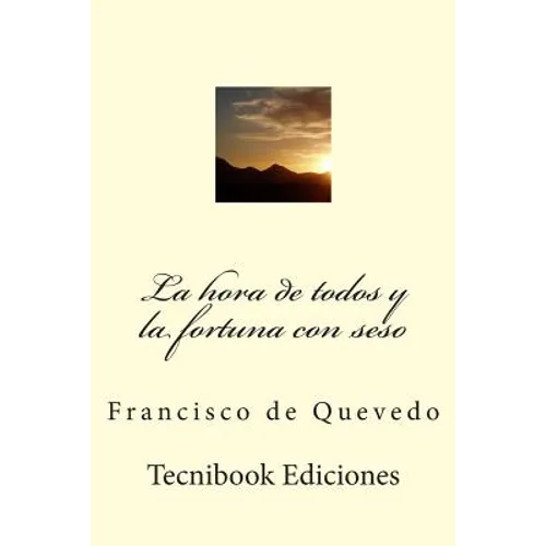 La Hora de Todos Y La Fortuna Con Seso - Paperback