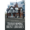 Transforming Brent Libraries - Paperback