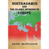 Nostradamus And The Islamic Invasion Of Europe - Paperback